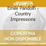 Emile Pandolfi - Country Impressions cd