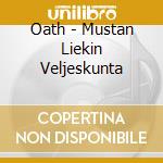 Oath - Mustan Liekin Veljeskunta cd