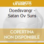 Doedsvangr - Satan Ov Suns cd musicale