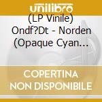 (LP Vinile) Ondf?Dt - Norden (Opaque Cyan Blue Vinyl) vinile