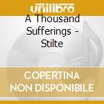 A Thousand Sufferings - Stilte cd musicale