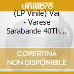 (LP Vinile) Var - Varese Sarabande 40Th Anniversary - Var (2 Lp) vinile
