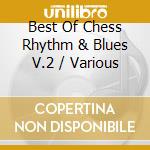 Best Of Chess Rhythm & Blues V.2 / Various cd