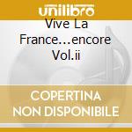 Vive La France...encore Vol.ii cd