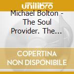 Michael Bolton - The Soul Provider. The Best Of cd