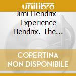 Jimi Hendrix - Experience Hendrix. The Best Of Jimi Hendrix cd