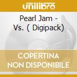 Pearl Jam - Vs. ( Digipack) cd