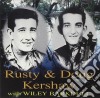 Rusty And Doug Kershaw - Rust And Doug With Wiley Barkdull cd
