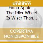 Fiona Apple - The Idler Wheel Is Wiser Than The Driver cd
