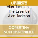 Alan Jackson - The Essential Alan Jackson cd