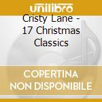 Cristy Lane - 17 Christmas Classics cd musicale di Cristy Lane