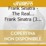 Frank Sinatra - The Real... Frank Sinatra (3 Cd) cd