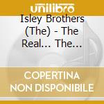 Isley Brothers (The) - The Real... The Isley Brothers cd