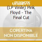 (LP Vinile) Pink Floyd - The Final Cut vinile