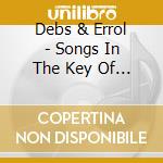Debs & Errol - Songs In The Key Of Geek cd musicale di Debs & Errol
