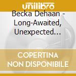 Becka Dehaan - Long-Awaited, Unexpected (Songs For Christmas) cd
