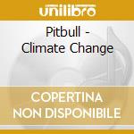 Pitbull - Climate Change cd