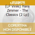 (LP Vinile) Hans Zimmer - The Classics (2 Lp) vinile