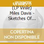 (LP Vinile) Miles Davis - Sketches Of Spain (Yellow Vinyl) vinile