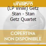 (LP Vinile) Getz Stan - Stan Getz Quartet vinile