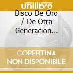 Disco De Oro / De Otra Generacion Texana cd