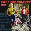 Pulp And Pop Culture Box (4 Cd) cd