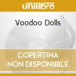 Voodoo Dolls cd