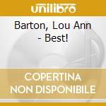 Barton, Lou Ann - Best! cd musicale di Barton, Lou Ann