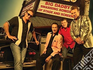 Big Daddy - Smashing Songs Of Stage & Screen cd musicale di Big Daddy