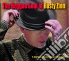 Rusty Zinn - The Reggae Soul Of Rusty Zinn cd