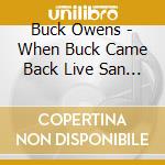 Buck Owens - When Buck Came Back Live San Francisco 1989