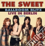 Sweet - Ballroom Blitz: Live In Berlin 1976 cd