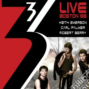 3 (Keith Emerson, Carl Palmer, Robert Berry) - Live In Boston 1988 cd musicale di 3 (Emerson, Palmer, Berry)