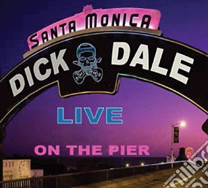 (LP Vinile) Dick Dale - Live On Santa Monica On The Pier lp vinile di Dick Dale