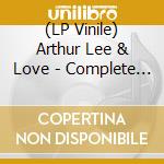 (LP Vinile) Arthur Lee & Love - Complete Forever Changes (2 Lp) lp vinile di Arthur Lee & Love