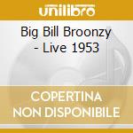 Big Bill Broonzy - Live 1953 cd
