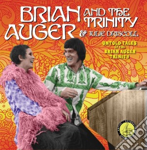 Brian Auger And The Trinity - Untold Tales cd musicale di Brian Auger And The Trinity
