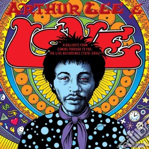 (LP Vinile) Arthur Lee & Love - Coming Through To You: The Live Recordings (1970-2004) lp vinile