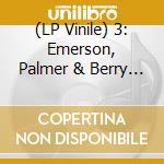 (LP Vinile) 3: Emerson, Palmer & Berry - Rocking The Ritz (Sky Blue Vinyl With Inserts) vinile