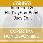 John Fred & His Playboy Band - Judy In Disguise With Glasses cd