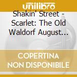 Shakin' Street - Scarlet: The Old Waldorf August 1979 cd