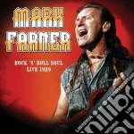 Mark Farner - Rock 'N Roll Soul: Live, August 20, 1989 cd