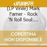 (LP Vinile) Mark Farner - Rock 'N Roll Soul: Live, August 20, 1989 vinile