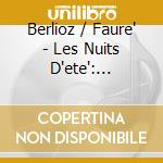 Berlioz / Faure' - Les Nuits D'ete': Pelleas Et Melisande cd