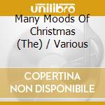 Many Moods Of Christmas (The) / Various cd