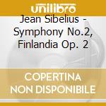 Jean Sibelius - Symphony No.2, Finlandia Op. 2 cd musicale di Cleveland Orchestra / Levi Yoel