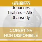 Johannes Brahms - Alto Rhapsody cd