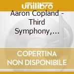 Aaron Copland - Third Symphony, Music For Theatre cd musicale di Aaron Copland