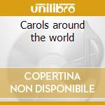 Carols around the world cd