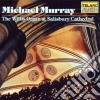 Murray Michael - The Willis Organ At Salisbury Cathedral cd